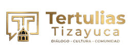 Tertulias Tizayuca